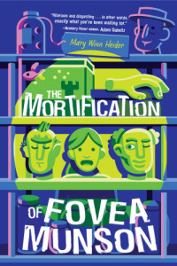 Heider, Mary Winn — The Mortification of Fovea Munson