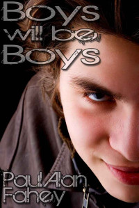 Fahey, Paul Alan — Boys Will Be Boys