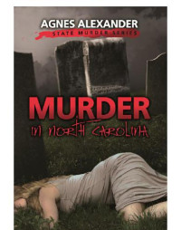 Alexander Agnes — Murder in North Carolina