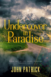 John Patrick — Undercover in Paradise