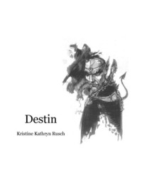 Rusch, Kristine Kathryn — Destin