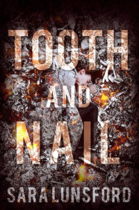 Sara Lunsford — Tooth and Nail