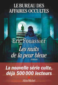 Éric Fouassier — Les Nuits de la peur bleue