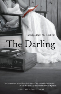 Lorraine M. López — The Darling