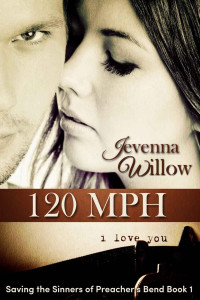 Willow Jevenna — Saving the Sinners of Preacher's Bend 120 mph