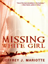 Mariotte, Jeffrey J — Missing White Girl