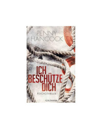 Penny Hancock — Ich beschütze dich