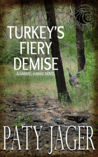 Paty Jager — Turkey's Fiery Demise