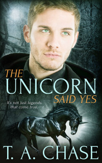 Chase, T A — The Unicorn Said Yes