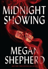 Megan Shepherd — Midnight Showing