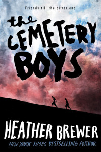 Brewer Heather — The Cemetery Boys