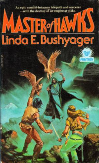 Bushyager, Linda E — Master of Hawks