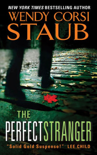 Wendy Corsi Staub — The Perfect Stranger