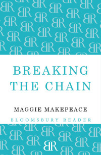 Makepeace Maggie — Breaking the Chain