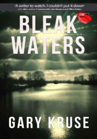 Gary Kruse — Bleak Waters