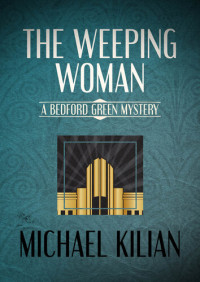 Michael Kilian — The Weeping Woman