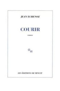 Echenoz Jean — Courir