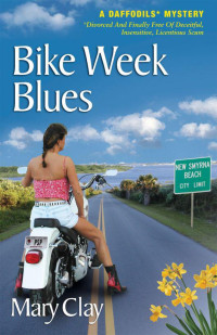 Clay Mary — Bike Week Blues