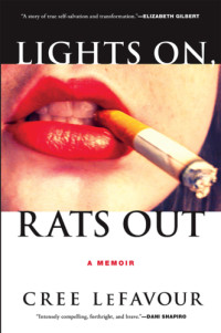 LeFavour Cree — Lights On, Rats Out: A Memoir