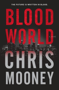 Chris Mooney — Blood World