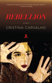 Carvalho Cristina — Rebellion