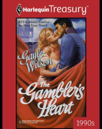 Wilson Gayle — The Gambler's Heart
