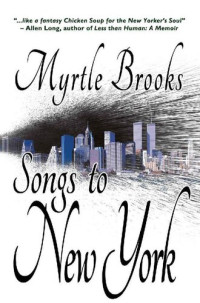 Myrtle Brooks — Songs to New York