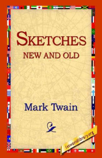 Twain Mark — Sketches New and Old