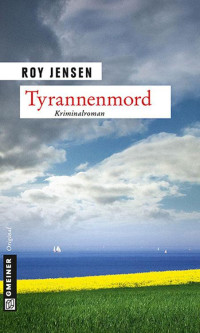 Roy Jensen — Tyrannenmord