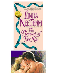 Needham Linda — The Pleasure of Her Kiss