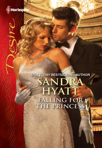 Hyatt Sandra — Falling for the Princess