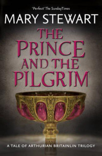 Stewart Mary — the Prince and the Pilgrim