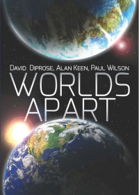 David Diprose; Alan Keen; Paul Wilson — Worlds Apart