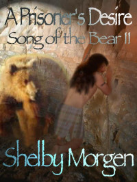 Morgan Shelby — A Prisoner's Desire