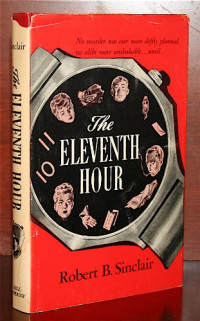 Sinclair, Robert Bruce — The Eleventh Hour