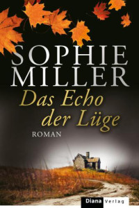 Miller Sophie — Das Echo der Lüge
