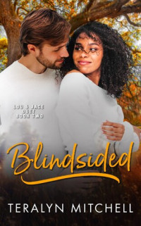 Teralyn Mitchell — Blindsided: Lou & Jace Duet, #2