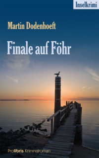 Dodenhoeft Martin — Finale auf Föhr