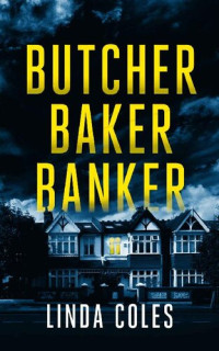 Linda Coles — Butcher Baker Banker
