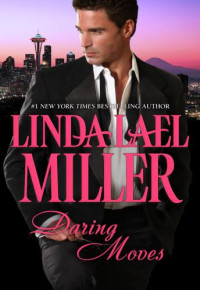 Miller, Linda Lael — Daring Moves