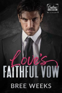 Bree Weeks — Love's Faithful Vow