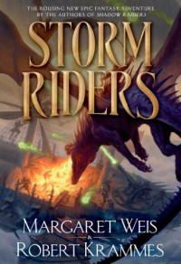 Weis Margaret; Krammes Robert — Storm Riders