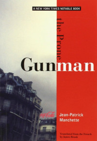 Jean-Patrick Manchette — The Prone Gunman