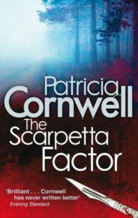 Cornwell Patricia — The Scarpetta Factor