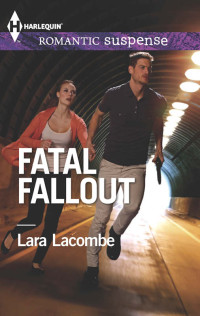 Lacombe Lara — Fatal Fallout
