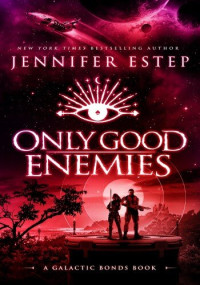 Jennifer Estep — Only Good Enemies