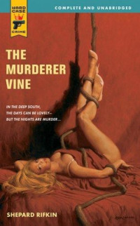 Rifkin Shepard — The Murderer Vine