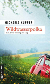 Michaela Küpper — Wildwasserpolka