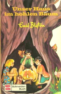 Blyton Enid — Unser Haus im hohlen Baum