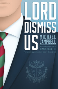 Michael Campbell — Lord Dismiss Us